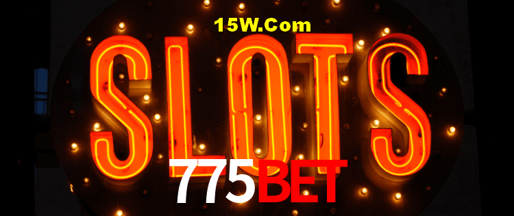 Slot Games 775bet
